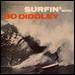 Surfin'With Bo Diddley